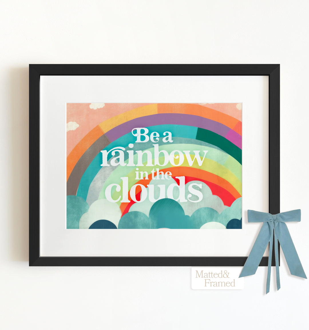 Be a Rainbow Framed Art