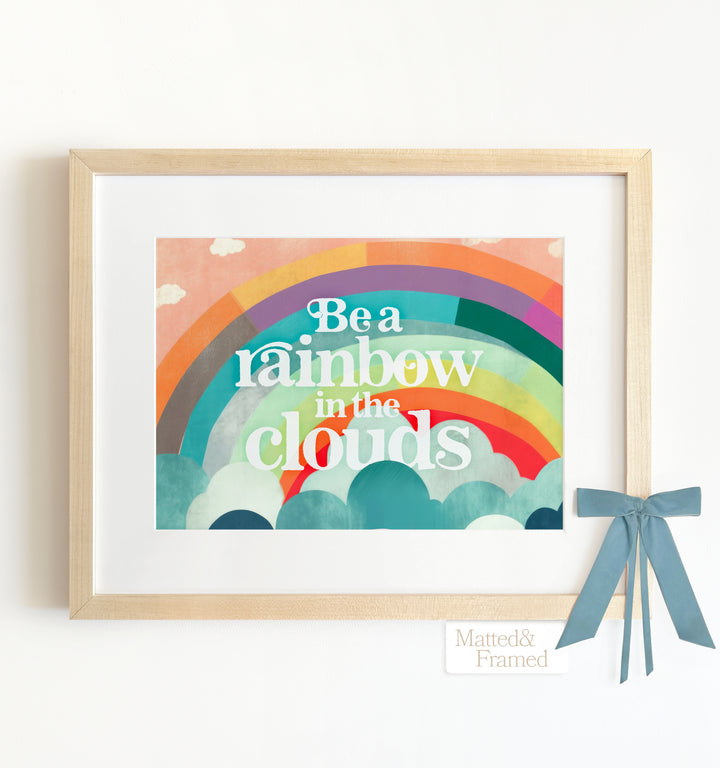 Be a Rainbow Framed Art