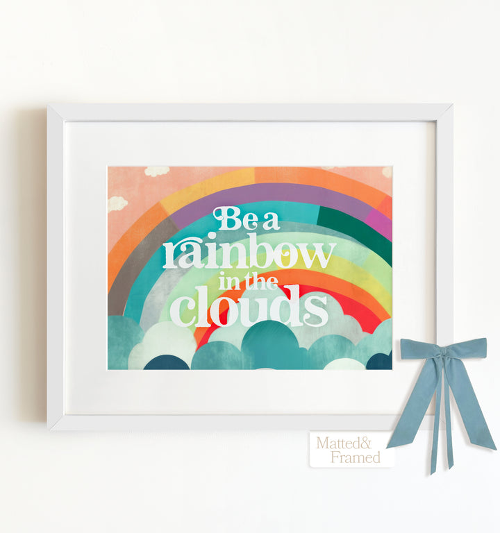 Be a Rainbow Framed Art