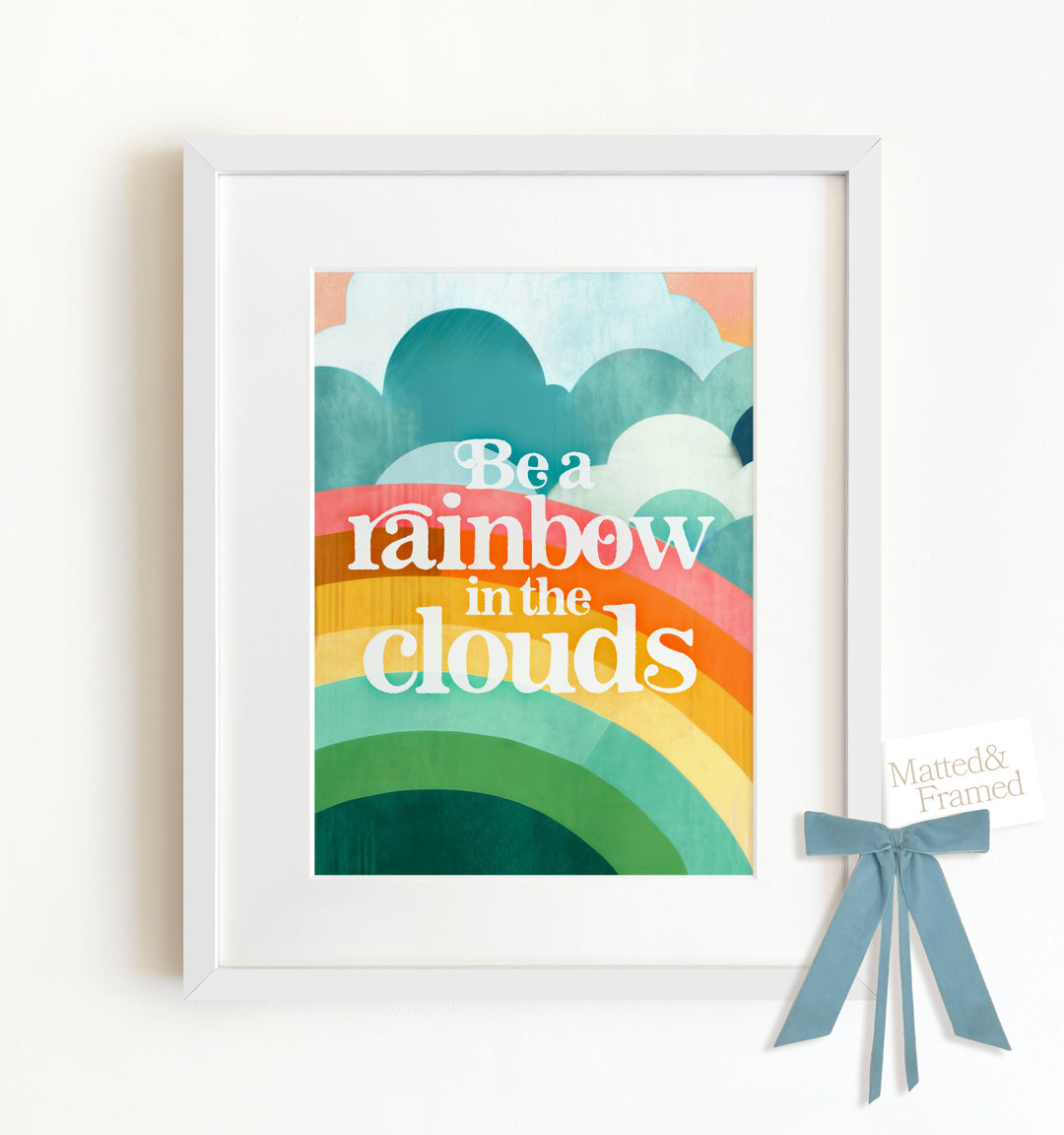 Be a Rainbow Framed Art